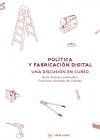 Política y Fabricación Digital
